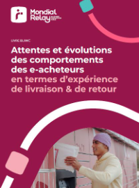 Couverture Attentes et évolutions des comportements des e-acheteurs en termes d’expérience de livraison & de retour